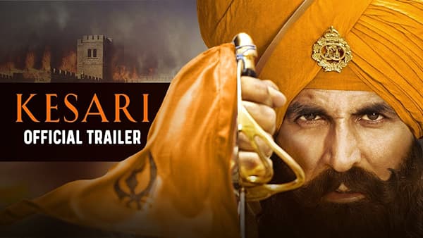 VIDEO: केसरी रंग बहादुरीका रंग है, केसरीचा जबरदस्त ट्रेलर