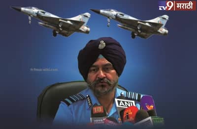 तळ उद्ध्वस्त करणं आमचं काम, मृतांचा आकडा सरकार सांगेल : वायूदल