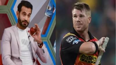 इरफान पठाणचं मोठं वक्तव्य, म्हणाला, हैदराबादच्या खराब खेळाला डेव्हिड वॉर्नरच जबाबदार!