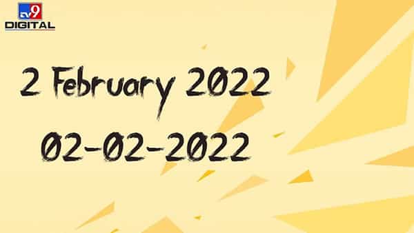 आज 2 फेब्रुवारी 2022 आहे. ही तारीख स्वतःच खास आहे. ही तारीख अंकात लिहिताना ती ०२.०२.२०२२ किंवा २/२/२२ अशी लिहिली जाईल, जी एक विशेष तारीख असेल, कारण तारीख लिहिताना अनेक वेळा २ असणे हा विचित्र योगायोग आहे. असे फार क्वचित घडते की एखाद्या तारखेला एक नंबर पुन्हा पुन्हा येतो.