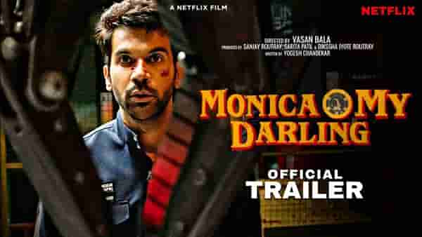Monica O My Darling | क्राईम थ्रिलर मोनिका ओ माय डार्लिंगचे ट्रेलर रिलीज...