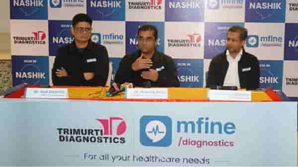 आता मागणीनुसार आरोग्य सेवा, नाशिकच्या त्रिमूर्ती डायग्नोस्टिक्स आणि एम फाईनची सुरुवात