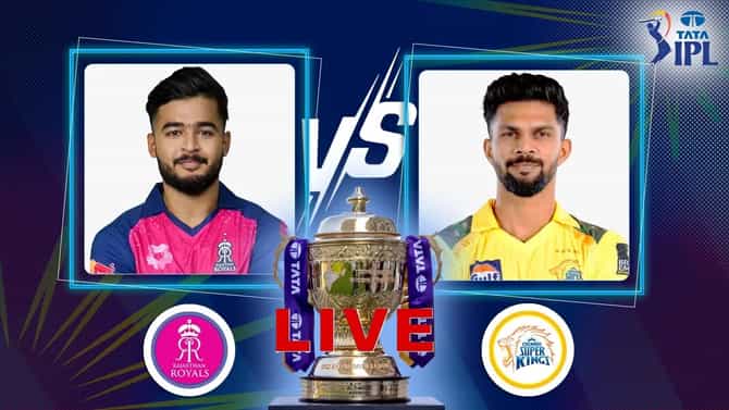 RR vs CSK Score And Updates IPL 2025 : राजस्थानची चेन्नईवर 6 धावांनी मात, घरच्या मैदानात विजयाचं खातं उघडलं