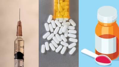 इंजेक्शन, गोळी की सिरप... उपचारात कोणता प्रकार सर्वात जलद आणि प्रभावी ठरतो, हे जाणून घ्या!