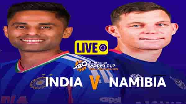 IND vs NAM T20 WC Score Updates and Highlights : भारताने नामिबियावर 93 धावांनी मिळवला विजय, आता लक्ष्य पाकिस्तानचं
