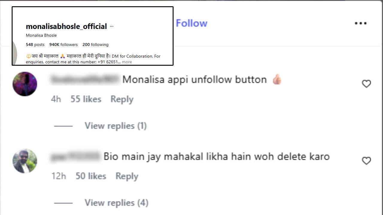 हे सर्वा पाहून एका नेटकऱ्याने मोनालिसाने तिच्या इन्स्टाग्राम अकाऊंटच्या बायोमध्ये "जय महाकाल" असे लिहिले आहे ते काढण्यास सांगितले आहे. दुसऱ्य़ा एका यूजरने तिला एकदा केरळ स्टोरी नक्की पाहा असे देखील म्हटले आहे.