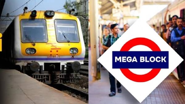 Mumbai Megablock : वीकेंडला फिरायला पडताय बाहेर ? मेगाब्लॉकची वेळ तपासली का, नाहीतर अडकाल !