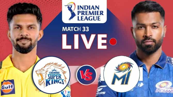MI vs CSK Score Updates and Highlights, IPL 2026 : चेन्नईचा जबरदस्त विजय, मुंबईचा 103 धावांनी धुव्वा