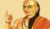 Chanakya Niti : 'या' 9 चांगल्या सवयीने संपत्तीची भासणार नाही कमतरता.