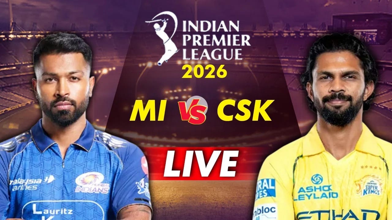 CSK vs MI Live Updates, IPL 2026: मुंबई चेन्नईचा हिशोब करण्यासाठी सज्ज, थोड्याच वेळात El Clasico चा थरार