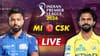 मुंबई चेन्नईचा हिशोब करण्यासाठी सज्ज, थोड्याच वेळात El Clasico चा थरार.