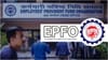EPFO : 7 कोटी कर्मचाऱ्यांसाठी गुडन्यूज... पीएफपासून हे कामं ही झटक्यात.