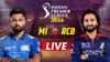 RCB vs MI Live Score Updates, IPL 2026: नमन-तिलकने मुंबईला सावरलं, पलटणला मोठ्या भागीदारीची गरज