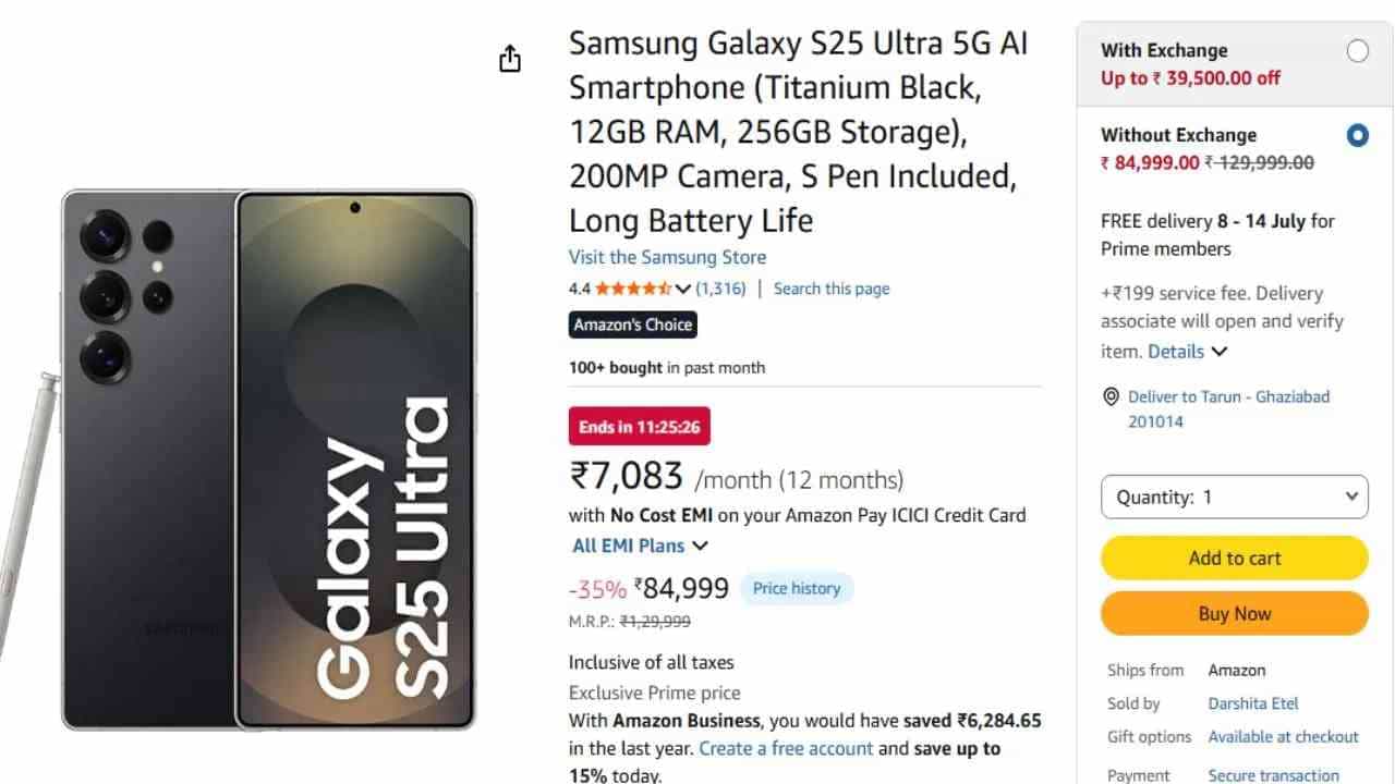 Samsung Galaxy S25 Ultra 5G प्राइस : ॲमेझॉन सेलमध्ये हा फोन 15 हजार रुपये स्वस्त विकला जात आहे. सेल आधी हा फोन 99,999 रुपयांना मिळत होता. आता हाच फोन तुम्ही 84999 रुपयांमध्ये विकत घेऊ शकता (फोटो- ॲमेझॉन)