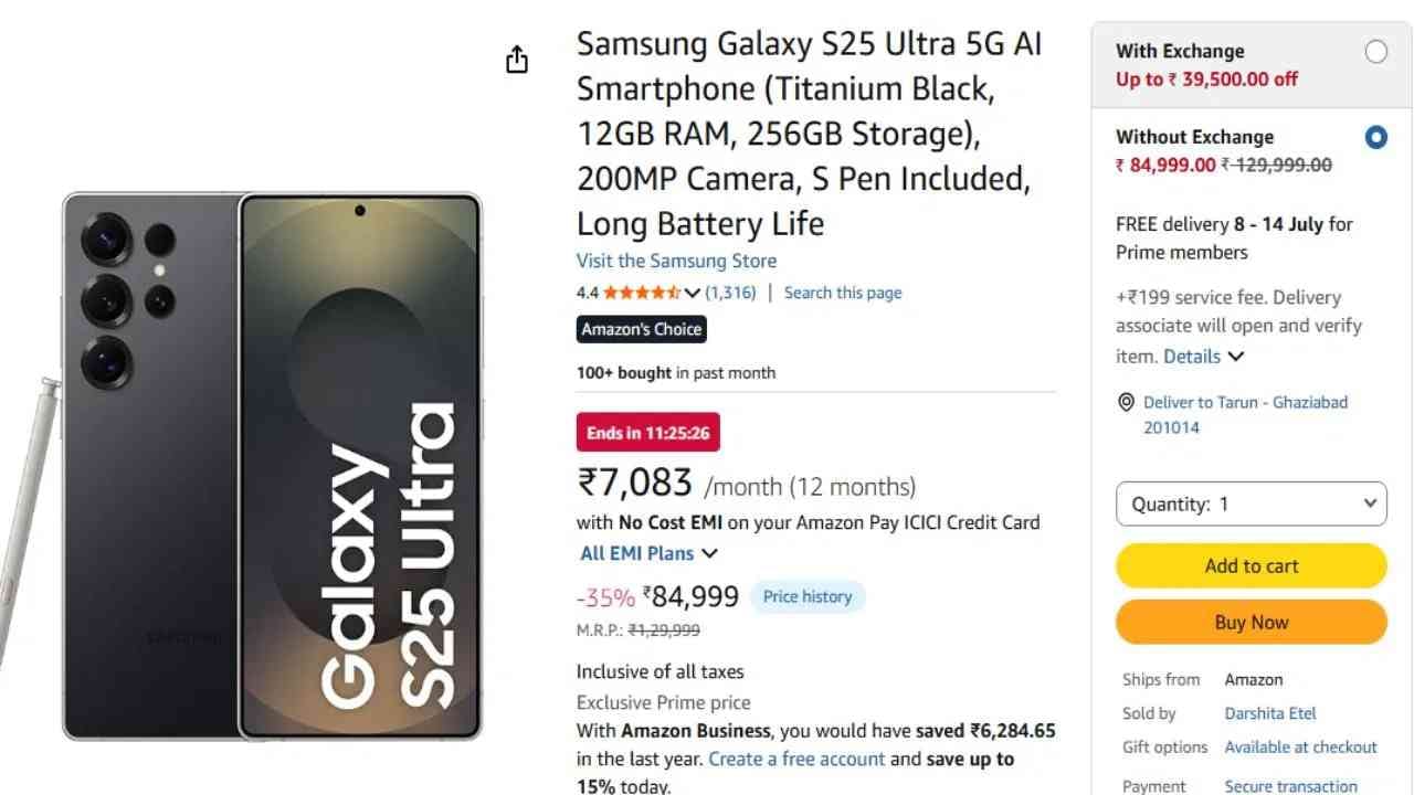 Samsung Galaxy S25 Ultra 5G प्राइस : ॲमेझॉन सेलमध्ये हा फोन 15 हजार रुपये स्वस्त विकला जात आहे. सेल आधी हा फोन 99,999 रुपयांना मिळत होता. आता हाच फोन तुम्ही 84999 रुपयांमध्ये विकत घेऊ शकता (फोटो- ॲमेझॉन)